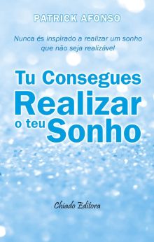Tu Consegues Realizar o Teu Sonho