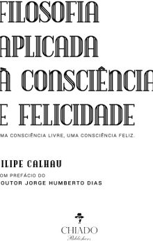 Filosofia Aplicada à Consciência e Felicidade