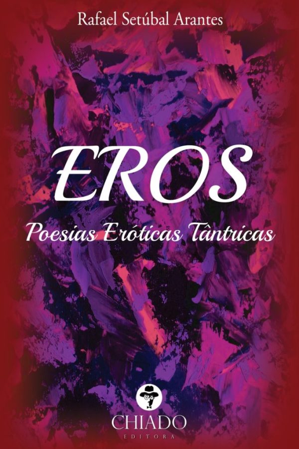 Eros: Poesias Eróticas Tântricas