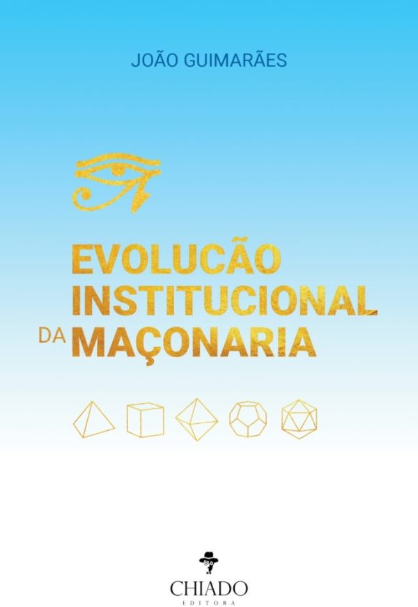 Evolução institucional da Maçonaria