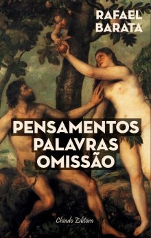 Pensamentos, Palavras e Omissão