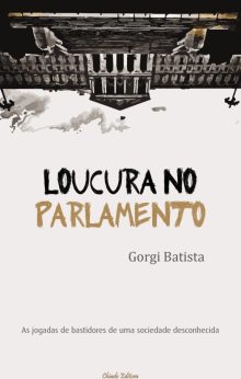 Loucura no Parlamento
