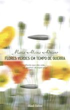 Flores Verdes em Tempo de Guerra
