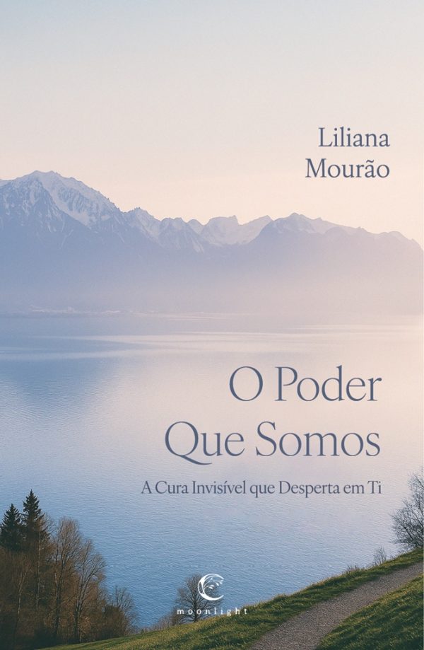 O Poder Que Somos: A Cura Invisível que Desperta em Ti