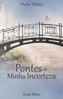 Pontes da Minha Incerteza