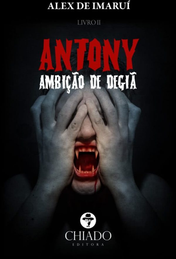 ANTONY - Ambição de Degiã - Livro II