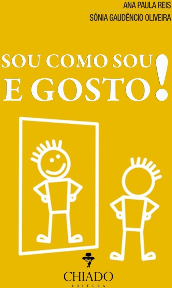 Sou Como Sou e Gosto