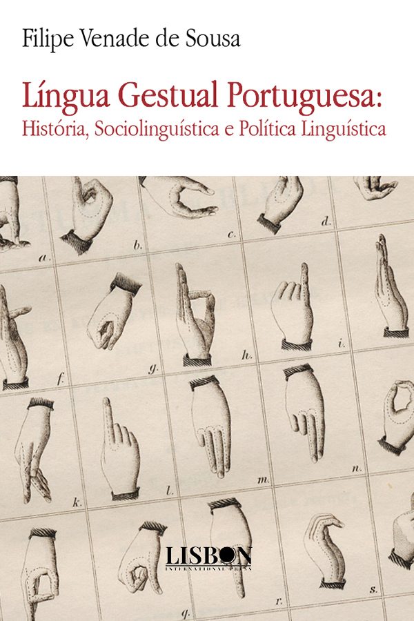 Língua Gestual Portuguesa - História, Sociolinguística e Política Linguística