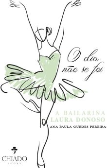O dia não se foi - A bailarina Laura Donoso