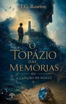 O Topázio das Memórias ou A Canção de Nereu