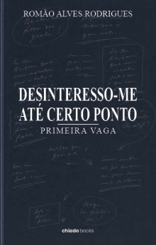 Desinteresso-me até certo ponto: primeira vaga