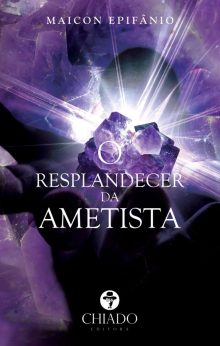 O Resplandecer da Ametista