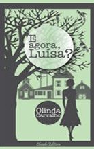 E agora, Luísa?