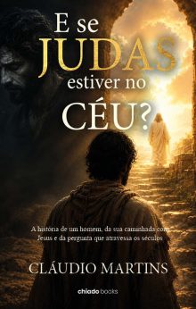 E se Judas estiver no céu?