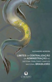 Limites da Centralização da Administração no Sistema Tributário Simples Nacional Brasileiro