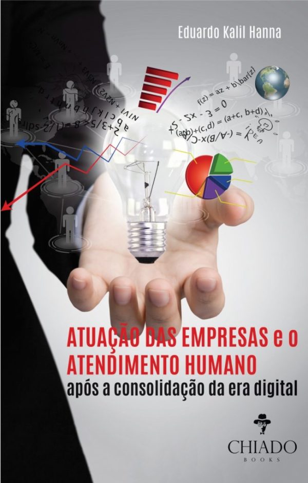 Atuação das Empresas e o Atendimento Humano após a consolidação da era digital
