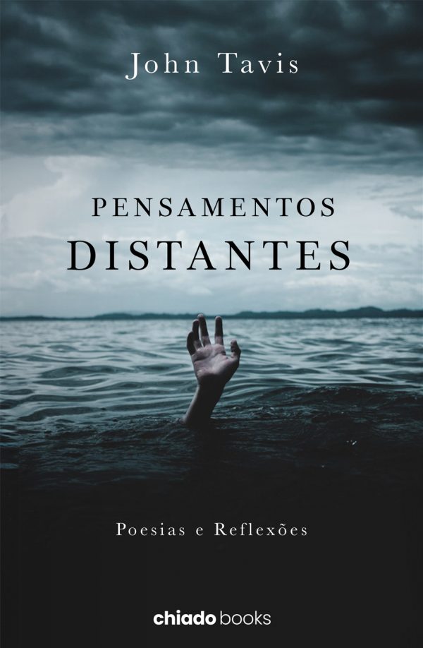 Pensamentos Distantes - Poesias E Reflexões