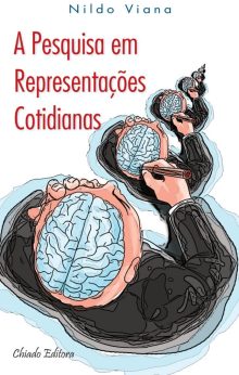 A Pesquisa em Representações Cotidianas