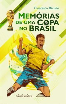 Memórias de uma Copa no Brasil
